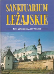 Sanktuarium Leżajskie - Religia i religioznawstwo - miniaturka - grafika 1