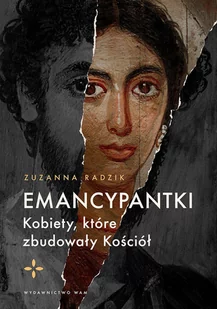Emancypantki. Kobiety, które zbudowały Kościół - E-booki - religia - miniaturka - grafika 1