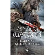 Fantasy - Umrzesz kiedy umrzesz - miniaturka - grafika 1