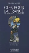 Książki do nauki języka francuskiego - zbiorowa Praca Cles pour la France HACHETTE - miniaturka - grafika 1