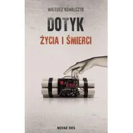 Powieści sensacyjne - Dotyk życia i śmierci - miniaturka - grafika 1