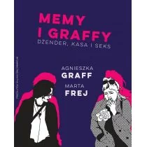 Wydawnictwo Krytyki Politycznej Memy i graffy - Agnieszka Graff, Frej Marta - Felietony i reportaże - miniaturka - grafika 1