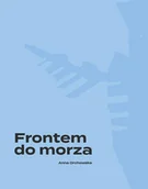Felietony i reportaże - Frontem do morza - miniaturka - grafika 1