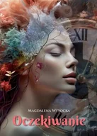 Poezja - Oczekiwanie - Magdalena Wysocka - miniaturka - grafika 1