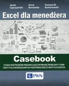 PWN Excel dla menedżera Casebook - Cypryjański Jacek, Tomasz Komorowski, Borawska Anna - Aplikacje biurowe - miniaturka - grafika 2