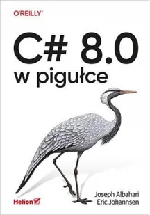 C# 8.0 w pigułce - Książki o programowaniu - miniaturka - grafika 2