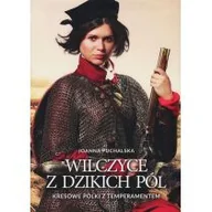 Historia świata - Zona Zero WILCZYCE Z DZIKICH PÓL KRESOWE POLKI Z TEMPERAMENTEM Joanna Puchalska - miniaturka - grafika 1