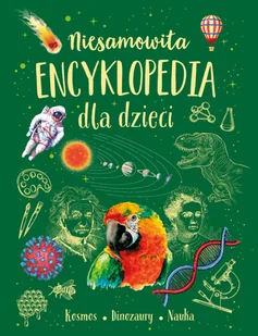Niesamowita encyklopedia dla dzieci - Książki edukacyjne - miniaturka - grafika 3