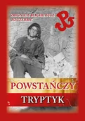 Historia świata - Powstańczy tryptyk - miniaturka - grafika 1