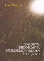 Dosłowna i niedosłowna interpretacja wierzeń religijnych - Religia i religioznawstwo - miniaturka - grafika 1