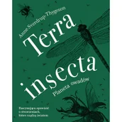 Felietony i reportaże - Terra insecta. Planeta owadów - miniaturka - grafika 1