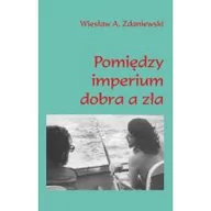 Nauki przyrodnicze - Pomiędzy imperium dobra a zła - miniaturka - grafika 1