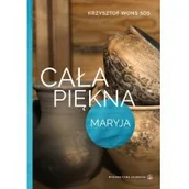 Religia i religioznawstwo - Wons Krzysztof Cała piękna Maryja - miniaturka - grafika 1