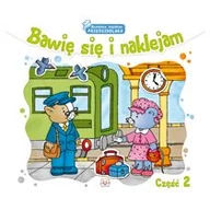 Książki edukacyjne - Aksjomat Bawię się i naklejam część 2 - Praca zbiorowa - miniaturka - grafika 1