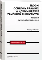 Prawo - Środki ochrony prawnej w nowym prawie zamówień publicznych Katarzyna Młodecka - miniaturka - grafika 1
