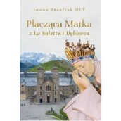 Religia i religioznawstwo - Płacząca Matka z La Salette i Dębowca - miniaturka - grafika 1