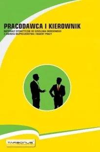 Pracodawca i kierownik. Materiały dydaktyczne do szkolenia okresowego z zakresu bhp - Technika Pracodawca i kierownik. Materiały dydaktyczne do szkolenia okresowego z zakresu bhp - Technika - miniaturka - grafika 1