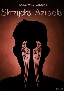 Skrzydła Azraela - E-booki - literatura polska - miniaturka - grafika 1