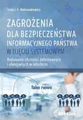 Podręczniki dla szkół wyższych - Difin Zagrożenia dla bezpieczeństwa informacyjnego państwa w ujęciu systemowym. Budowanie zdolności defensywnych i ofensywnych w infosferze Tomasz R. Aleksandrowicz - miniaturka - grafika 1