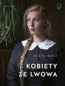 Biografie i autobiografie - Kobiety ze Lwowa - miniaturka - grafika 1