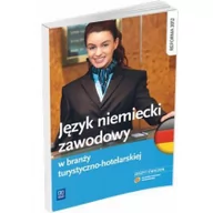 Podręczniki dla szkół zawodowych - Język niemiecki zawodowy w branży turystyczno-hotelarskiej ćwiczenia - Patryk Chomicki - miniaturka - grafika 1