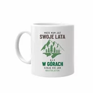 Gadżety dla niej i dla niego - Może mam już swoje lata, ale w górach czuję się jak nastolatek - kubek na prezent - miniaturka - grafika 1
