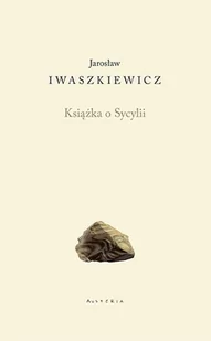 Książka O Sycylii Jarosław Iwaszkiewicz - Proza - miniaturka - grafika 1