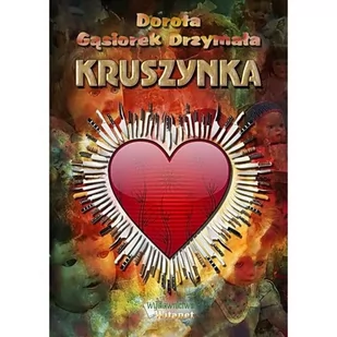 Kruszynka - Gąsiorek Drzymała Dorota - Psychologia - miniaturka - grafika 1