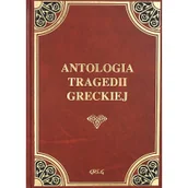 Lektury szkoły średnie - Greg Antologia tragedii greckiej (Antygona, Król Edyp, Prometeusz skowany, Oresteja), liceum i technikum (okładka skóropodobna) - Ajschylos, Sofokles - miniaturka - grafika 1