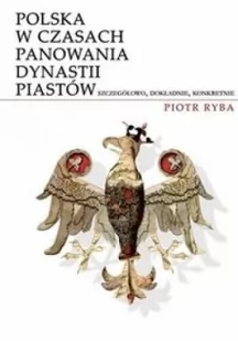 Novae Res Polska w czasach panowania dynastii Piastów - Ryba Piotr - Historia świata - miniaturka - grafika 2