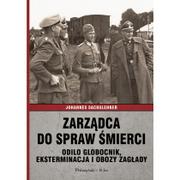 Historia Polski - Prószyński Zarządca do spraw śmierci. Odilo Globocnik. Eksterminacja i obozy zagłady - JOHANNES SACHSLEHNER - miniaturka - grafika 1