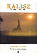 Książki o kulturze i sztuce - Kalisz Najstarsze miasto w Polsce - miniaturka - grafika 1