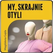 Audiobooki - literatura faktu - My, skrajnie otyli - miniaturka - grafika 1