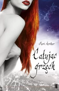 Instytut Wydawniczy Erica Arthur Keri Całując grzech - Fantasy - miniaturka - grafika 2