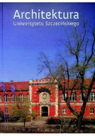 Książki o kulturze i sztuce - Architektura Uniwersytetu Szczecińskiego - miniaturka - grafika 1