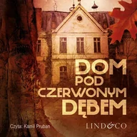 Audiobooki - kryminał, sensacja, thriller - Dom pod Czerwonym Dębem - miniaturka - grafika 1