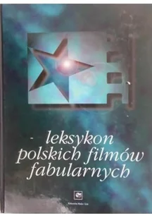 Leksykon polskich filmów fabularnych - Książki o kulturze i sztuce - miniaturka - grafika 1