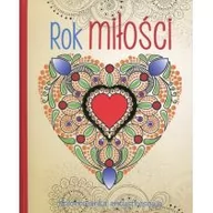 Poradniki hobbystyczne - Olesiejuk Sp. z o.o. Rok miłości Kolorowanka antystresowa - Wydawnictwo Olesiejuk - miniaturka - grafika 1