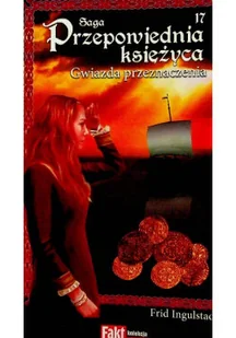 Saga Przepowiednia Księżyca tom 17 Gwiazda przeznaczenia - Horror, fantastyka grozy - miniaturka - grafika 1