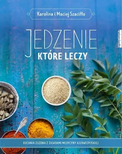 Jedzenie, które leczy - Rozwój osobisty Jedzenie, które leczy - Rozwój osobisty - miniaturka - grafika 1