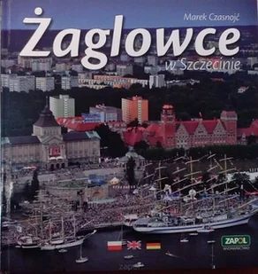 Żaglowce w Szczecinie - Książki regionalne - miniaturka - grafika 1