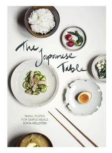 Sofia Hellsten The Japanese Table - Obcojęzyczne książki kulinarne - miniaturka - grafika 1