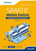 E-booki - informatyka - SIMATIC Motion Control. Sterowanie serwonapędami. Teoria. Aplikacje. Ćwiczenia - miniaturka - grafika 1