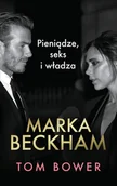 Biografie i autobiografie - Marka Beckham Pieniądze, seks i władza - miniaturka - grafika 1