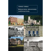 Rekonstrukcje, dekonstrukcje, (nad)interpretacje - Albumy - architektura - miniaturka - grafika 1