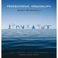 Zdrowie - poradniki - Scaravelli Vanda Przebudzenie kręgosłupa - miniaturka - grafika 1