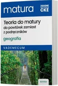 Pomoce naukowe - Vademecum. Geografia. Teoria do matury do powtórek zamiast z podręczników - miniaturka - grafika 1