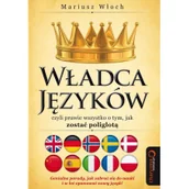 Pozostałe języki obce - Władca Języków, czyli prawie wszystko o tym, jak zostać poliglotą - Mariusz Włoch - miniaturka - grafika 1