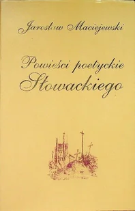 Powieści poetyckie Słowackiego - Historia świata - miniaturka - grafika 1