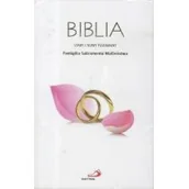 Wesele i ślub - BIBLIA STARY I NOWY TESTAMENT PAMIĄTKA ŚLUBU Opracowanie zbiorowe - miniaturka - grafika 1